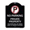 Signmission Private Property Violators Towed Away Owner Expense W/ No Parking Alum, 18" L, 24" H, BW-1824-23244 A-DES-BW-1824-23244 - alternate 1